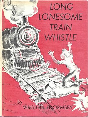 Seller image for Long Lonesome Train Whistle for sale by Eve's Book Garden