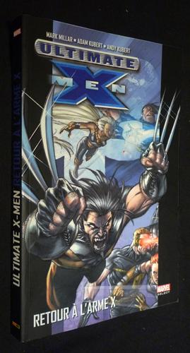 Seller image for Ultimate X-Men : Retour  l'arme X for sale by Abraxas-libris