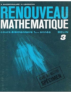 Seller image for Renouveau Mathmatique - cours lmentaire 1re anne - 3 - livre du matre spcimen for sale by Joie de Livre