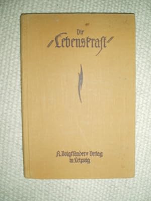 Seller image for Die Lebenskraft in den Schriften der Vitalisten und ihrer Gegner for sale by Expatriate Bookshop of Denmark