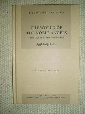 Bild des Verkufers fr The World of the Noble Angels : In the Light of the Qur'an and Sunnah zum Verkauf von Expatriate Bookshop of Denmark