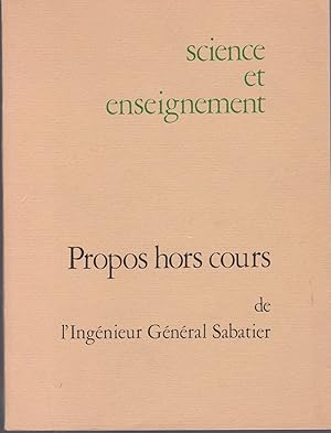 Propos hors cours de l'Ingénieur général Sabatier