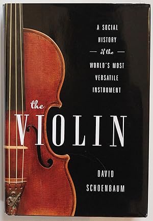 The Violin: A Social History of the World's Most Versatile Instrument