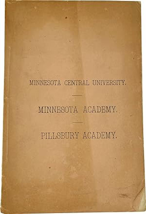 Minnesota Central University / Minnesota Academy / Pillsbury Academy [cover title]