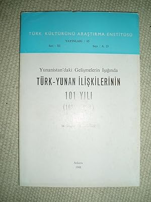 Yunanistandaki gelismelerin isiginda Türk-Yunan iliskilerinin 101 yili (1821-1922)