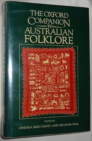 Seller image for The Oxford Companion to Australian Folklore for sale by E. Manning Books