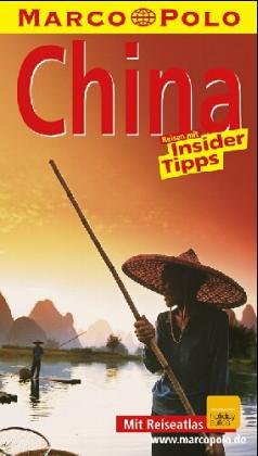 Bild des Verkufers fr China : Reisen mit Insider-Tips. diesen Fhrer schrieben (Sdchina) und Hans-Wilm Schtte (Nordchina), Marco Polo zum Verkauf von Antiquariat Buchhandel Daniel Viertel