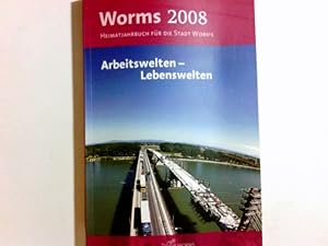 Bild des Verkufers fr Worms 2008: Heimatjahrbuch fr die Stadt Worms zum Verkauf von Antiquariat Buchhandel Daniel Viertel