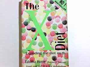 Bild des Verkufers fr The X-Diet: Exploding the Diet Myth zum Verkauf von Antiquariat Buchhandel Daniel Viertel