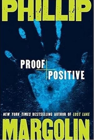 Seller image for Margolin, Phillip | Proof Positive | Signed First Edition Copy for sale by VJ Books