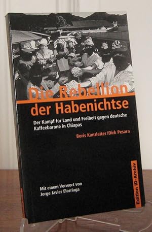 Die Rebellion der Habenichtse. Der Kampf für Land und Freiheit gegen deutsche Kaffeebarone in Chi...