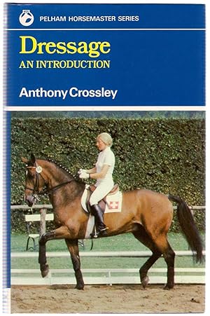 Bild des Verkufers fr Dressage: An Introduction (Pelham Horsemaster Series) zum Verkauf von Michael Moons Bookshop, PBFA