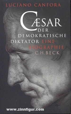Imagen del vendedor de Caesar. Der demokratische Diktator. Eine Biographie a la venta por Berliner Zinnfiguren