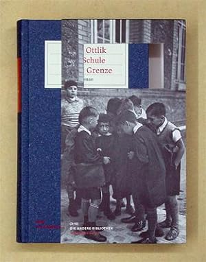Seller image for Die Schule an der Grenze. Roman. for sale by antiquariat peter petrej - Bibliopolium AG