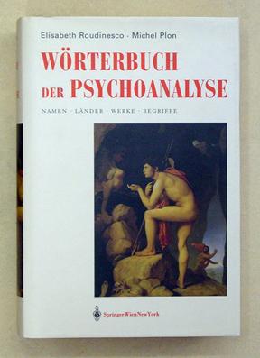 Bild des Verkufers fr Wrterbuch der Psychoanalyse. Namen - Lnder - Werke - Begriffe. zum Verkauf von antiquariat peter petrej - Bibliopolium AG