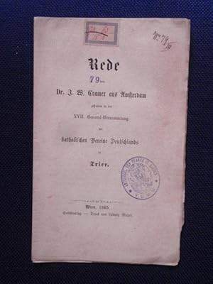 Image du vendeur pour Rede von Dr. J. W. Cramer aus Amsterdam gehalten in der XVII. General-Versammlung der katholischen Vereine Deutschlands in Trier. mis en vente par Antiquariat Klabund Wien