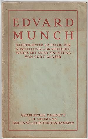 - EDVARD MUNCH. Illustrierter Katalog der Ausstellung mit einer Einleitung von Curt Glaser. (Eröf...