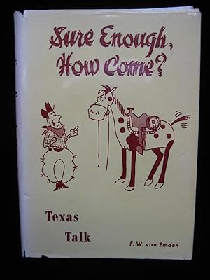 Seller image for SURE ENOUGH, HOW COME? for sale by HERB RIESSEN-RARE BOOKS