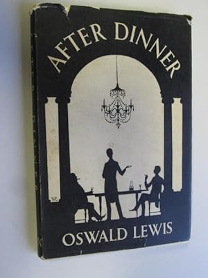 Imagen del vendedor de After Dinner : Being a Collection of Quotations and Stories Suitable for After-Dinner Speeches a la venta por Goldstone Rare Books