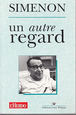 Simenon un autre regard