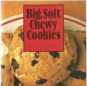 Immagine del venditore per Big, Soft Chewy Cookies venduto da Sabra Books