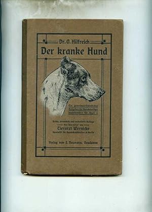 Image du vendeur pour Der kranke Hund. Eine gemeinverstndlicher Ratgeber fr Hundebesitzer, insbesondere fr Jger. Dritte, vermehrte und verbesserte Auflage neu bearbeitet von Tierarzt Wernicke. Mit einer Farbentafel und 43 Abbildungen im Text mis en vente par Klaus Kreitling