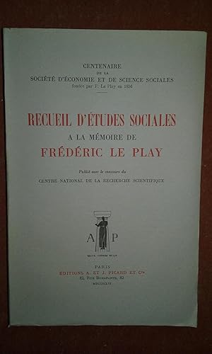 Imagen del vendedor de Recueil d'tudes sociales  la mmoire de Frdric Le Play a la venta por Librairie de la Garenne