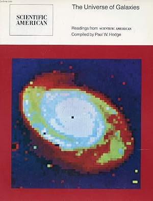 Seller image for READINGS FROM SCIENTIFIC AMERICAN, THE UNIVERSE OF GALAXIES (Contents: Compiled by P.W. Hodge. The Milky Way Galaxy. The Andromeda Galaxy. Dark Matter in Spiral Galaxies. The Evolution of Disk Galaxies.) for sale by Le-Livre