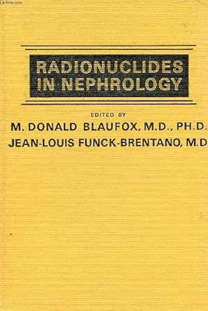 Seller image for RADIONUCLIDES IN NEPHROLOGY, Proceedings of an International Symposium for sale by Le-Livre