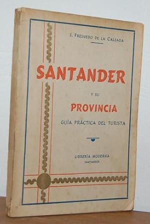 Seller image for SANTANDER Y SU PROVINCIA. Gua prctica del turista for sale by EL RINCN ESCRITO