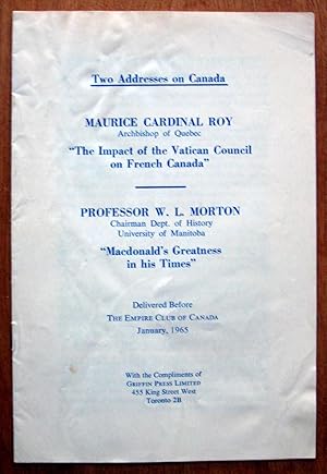 Seller image for Two Addresses on Canada.The Impact of the Vatican Council on French Canada and Macdonald's Greatness in His Times for sale by Ken Jackson