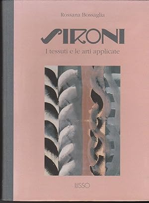 Imagen del vendedor de Sironi: I Tessuti e Le Arti Applicate a la venta por Black Sheep Books