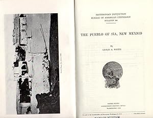 Smithsonian Institution Bureau of American Ethnology Bulletin 184: The Pueblo of Sia, New Mexico