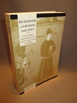 Buddhism in Chinese Society. An Economic History from the Fifth to the Tenth Centuries