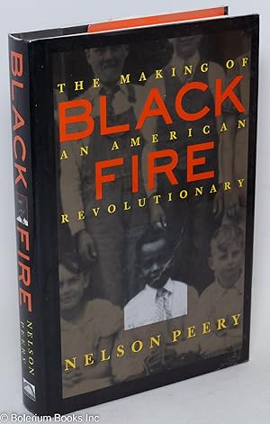 Seller image for Black fire; the making of an American revolutionary for sale by Bolerium Books Inc.