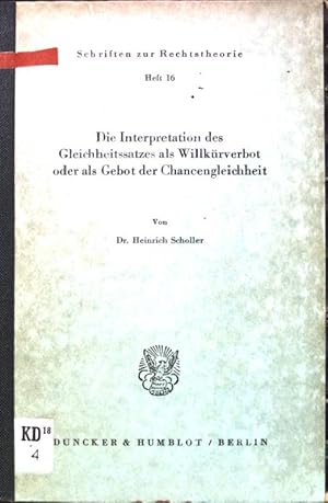 Seller image for Die Interpretation des Gleichgesetzes als Willkrverbot oder als Gebot der Chancengleichheit for sale by books4less (Versandantiquariat Petra Gros GmbH & Co. KG)