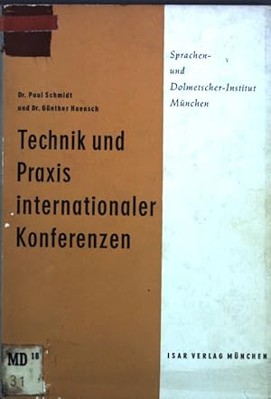 Technik und Praxis internationaler Konferenzen. Sprachen- und Dolmetscherinstitut München.