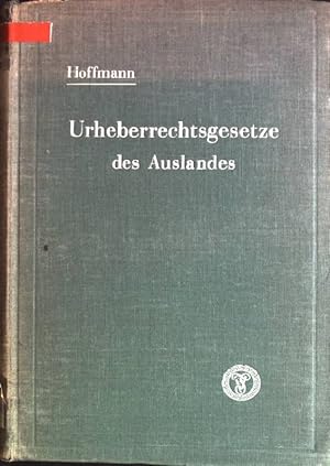 Bild des Verkufers fr Urheberrechtsgesetze des Auslandes: eine systematische Darstellung zum Verkauf von books4less (Versandantiquariat Petra Gros GmbH & Co. KG)