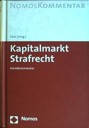 Seller image for Kapitalmarkt-Strafrecht: Handkommentar. Nomos Kommentar for sale by books4less (Versandantiquariat Petra Gros GmbH & Co. KG)