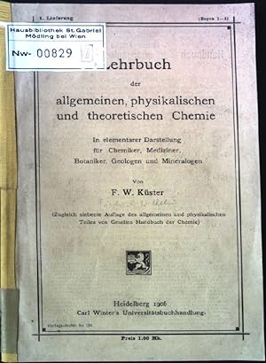 Image du vendeur pour Lehrbuch der allgemeinen, physikalischen und theoretischen Chemie : 1. Lieferung (Bogen 1 - 4). mis en vente par books4less (Versandantiquariat Petra Gros GmbH & Co. KG)
