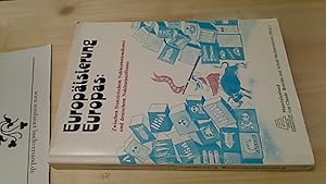 Image du vendeur pour Europisierung Europas : zwischen franz. Nuklearnationalismus u. dt. Nuklearpazifismus ; Materialienbd. von Claude Bourde u. Alfred Mechtersheimer (Hrsg.) mis en vente par Antiquariat im Kaiserviertel | Wimbauer Buchversand