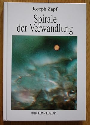 Joseph Zapf Spirale der Verwandlung Esoterik