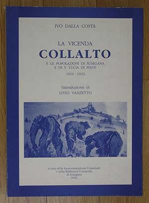 Ivo Dalla Costa La Vicenda Collalto Susegna Livio Vanzetto