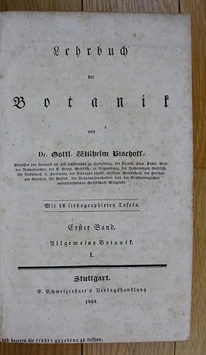 Wilhelm Bischoff Lehrbuch der Botanif 1 Band botany