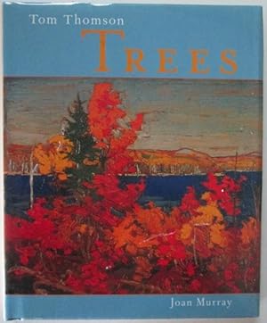 Bild des Verkufers fr Tom Thomson. Trees zum Verkauf von Mare Booksellers ABAA, IOBA