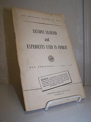 Lessons Learned and Expedients Used in Combat.