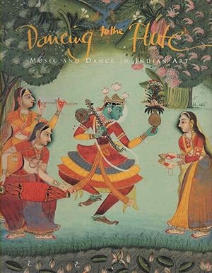 Seller image for Dancing to the Flute Music and Dance in Indian Art for sale by lamdha books