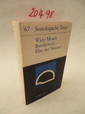 Seller image for Bundeswehr - Elite der Nation? * mit O r i g i n a l - S c h u t z u m s c h l a g Determinaten und Funktionen elitrer Selbsteinschtzungen von Bundeswehrsoldaten for sale by Galerie fr gegenstndliche Kunst