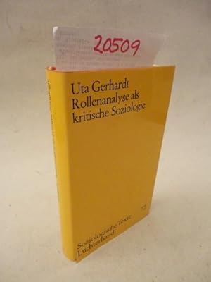 Bild des Verkufers fr Rollenanalyse als kritische Soziologie. Ein konzeptueller Rahmen zur empirischen und methodologischen Begrndung einer Theorie der Vergesellschaftung * mit O r i g i n a l - S c h u t z u m s c h l a g zum Verkauf von Galerie fr gegenstndliche Kunst