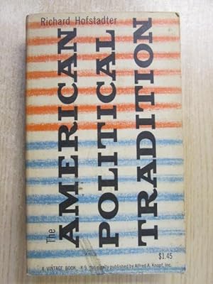 Seller image for The American Political Tradition, and the Men Who Made It for sale by Goldstone Rare Books